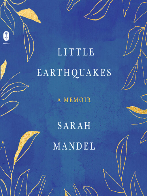 Title details for Little Earthquakes by Sarah Mandel - Available